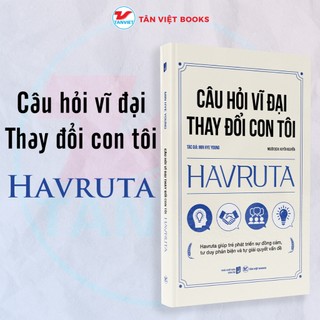 Sách - câu hỏi vĩ đại thay đổi con tôi havruta