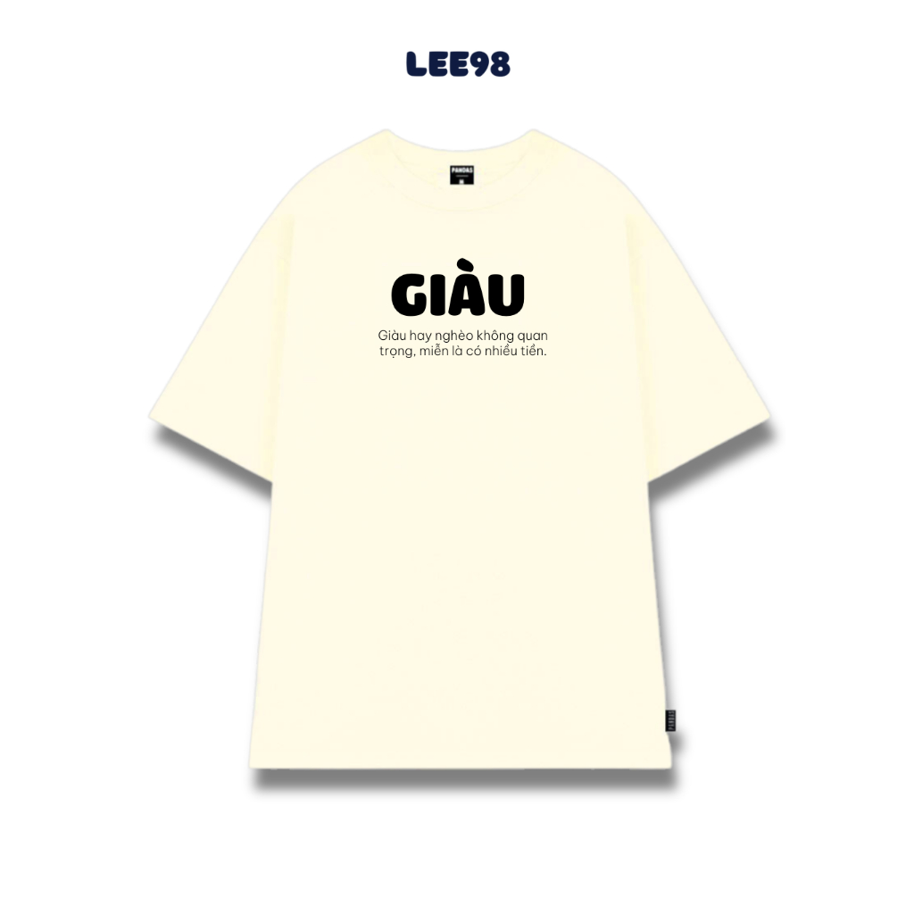 Áo thun nam nữ tay ngắn in chữ GIÀU, áo phông chất 100% cotton mềm mát LEE98