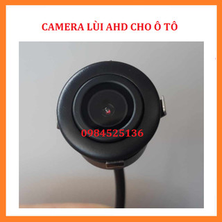 Camera lùi ahd tròn độ phân giải 1080p siêu nét tích hợp cho màn hình android. camera de ahd. cam lùi cho ô tô.
