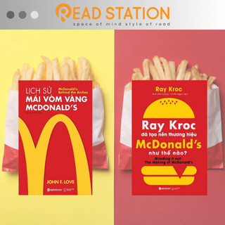 Sách: lịch sử mái vòm vàng mcdonald's + ray kroc đã tạo nên thương hiệu mcdonald's như thế nào?
