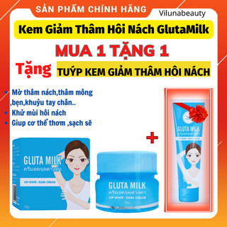Kem giảm thâm hôi nách gluta milk mờ thâm nách mông bẹn khử mùi hôi giúp cơ thể thơm tho sạch sẽ