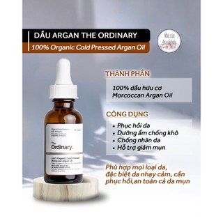 Dầu dưỡng THE ORDINARY 1OO% ORGANIC COLD PRESSED MOROCCAN ARGAN OIL