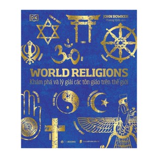 Sách - World Religions - Khám Phá Và Lý Giải Các Tôn Giáo Trên Thế Giới (Bìa Cứng) - ZEN