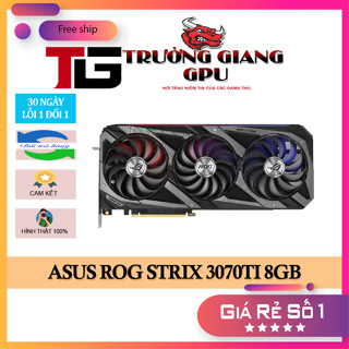 VGA CARD MÀN HÌNH RTX ASUS ROG STRIX 3070TI 8GB