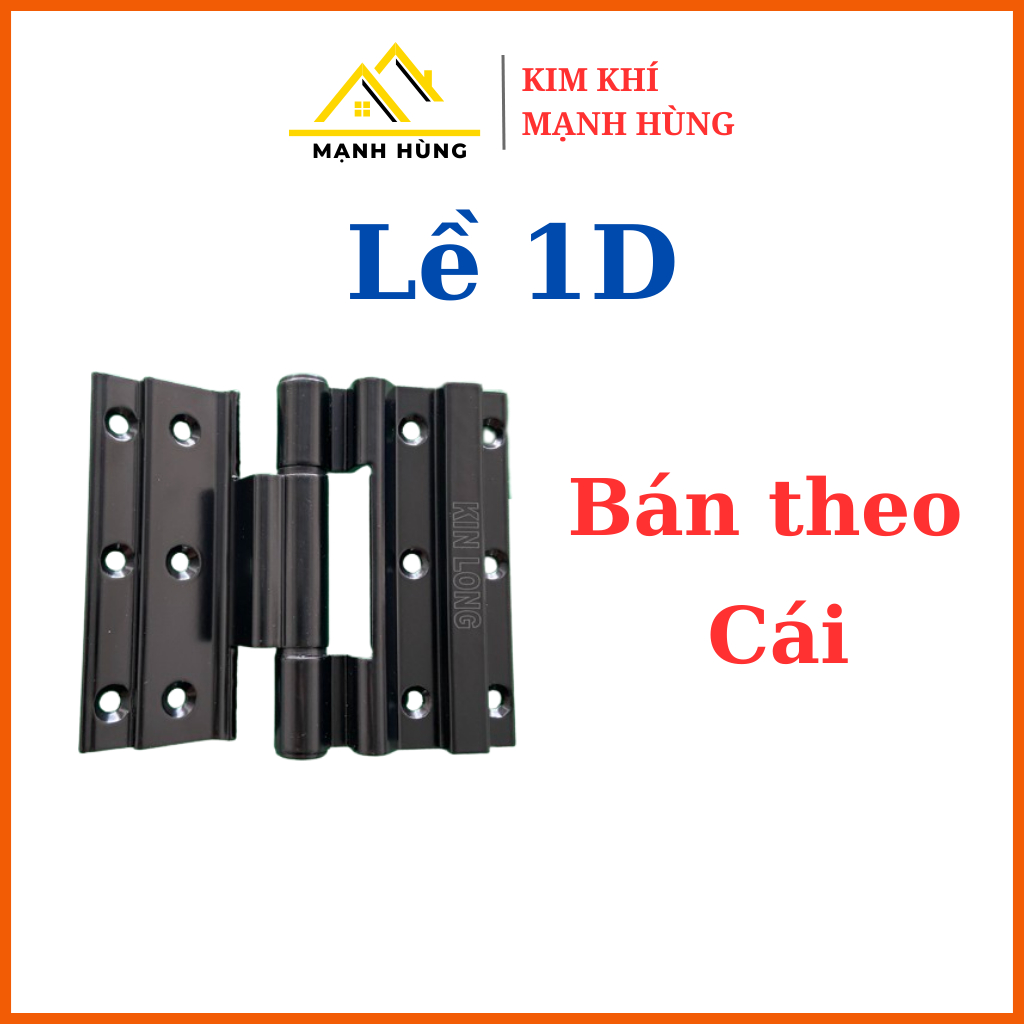 Bản lề 1D Kinlong cửa nhôm kính 1D, Bản lề lá 1D Kinlong, Lề 1D Xingfa Kinlong