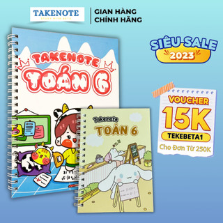 (Sổ A5/A6) Takenote Toán 6 Kết Nối Tri Thức, Cánh Diều, Chân Trời Sáng Tạo Sổ Tay Takenotes.Beta Công Thức Toán Lớp 6