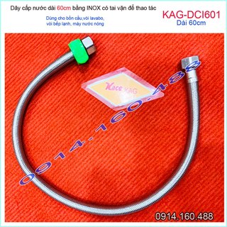 Dây cấp nước inox kag-dci601 dài 60cm d21, dây dẫn nước inox có tai vặn chịu áp chịu nhiệt 90 độ