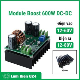 Module Boost 600W DC-DC KT600 Vin 12-60V/Vout 12-80V