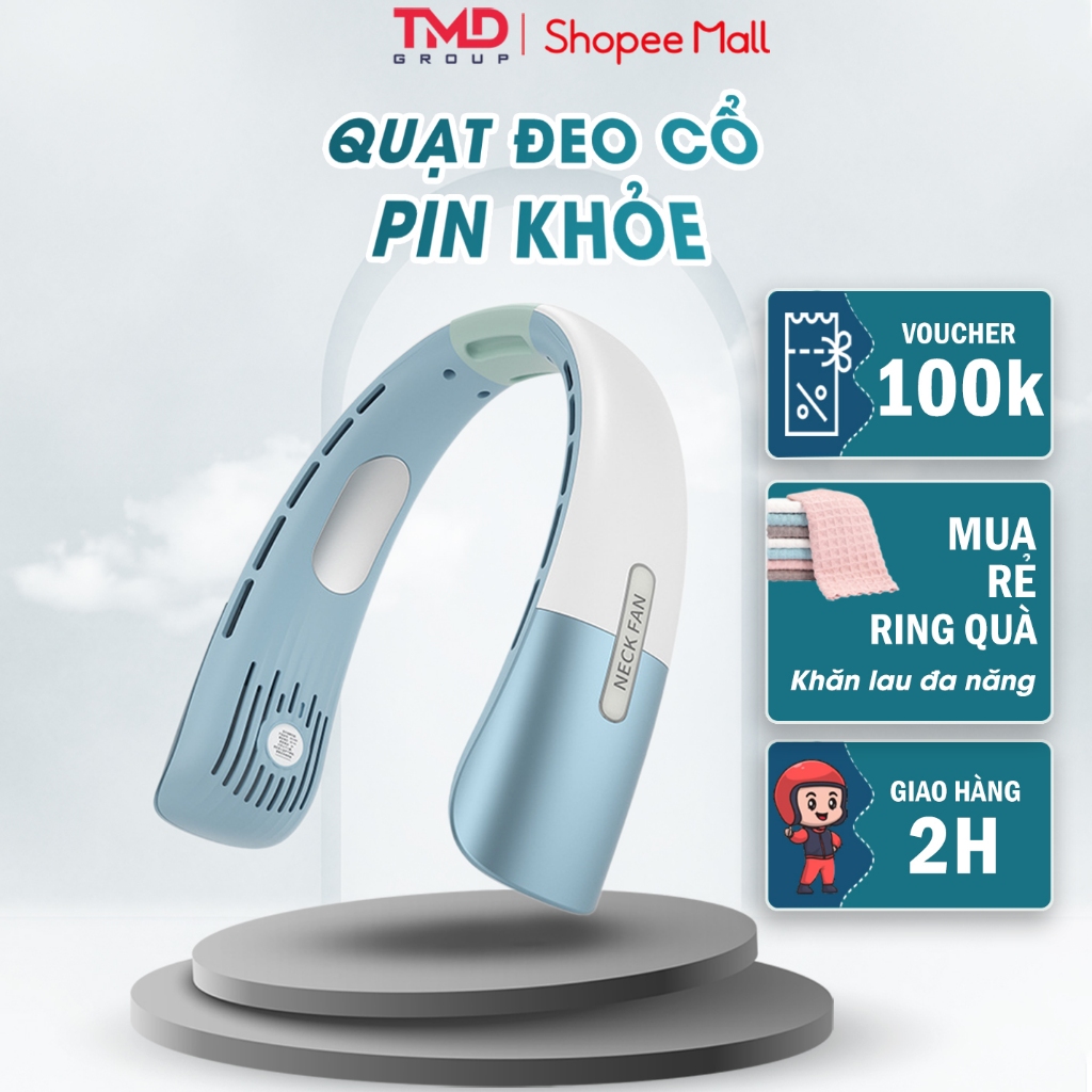 Quạt Đeo Cổ TMD GROUP NECKFAN Thế Hệ Mới- Nâng cấp động cơ mạnh mẽ, 5 tốc độ gió, Pin Trâu, thiết kế sang trọng