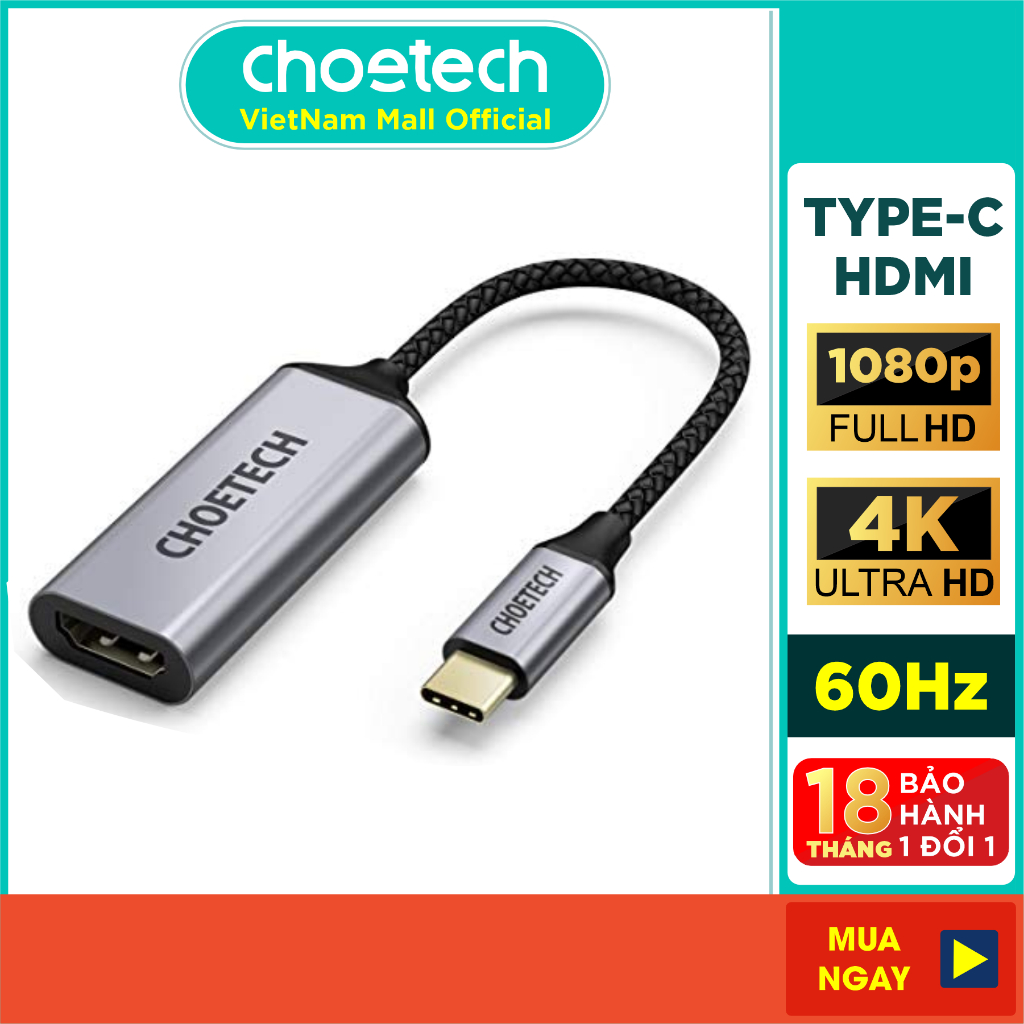 Hub Chuyển Đổi USB Type C to HDMI CHOETECH HUB-H10 Độ Phân Giải 4K 60Hz, 1080P Cho Tivi/Laptop/Playstaysion/PC