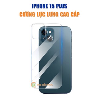 Cường lực lưng Iphone 15 Plus trong suốt full mặt lưng độ cứng 9H - Dán lưng Iphone 15 Plus