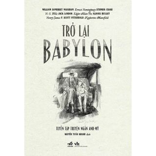 Sách - trở lại babylon: tuyển tập truyện ngắn anh - mỹ - nnb