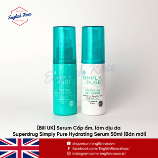 Serum Cấp ẩm, làm dịu da Superdrug Simply Pure Hydrating Serum 50ml