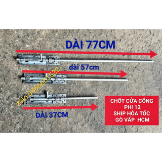 Chốt cổng đứng cửa sắt ,chốt cửa cổng dài 77CM-57CM-37CM phi 12 loại tốt sáng bóng không rỉ