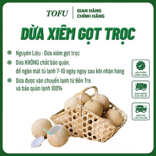 Dừa xiêm Bến Tre ngọt nước gọt trọc trái 400-600g Tofu