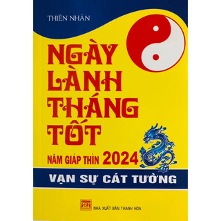 Sách - ngày lành tháng tốt năm giáp thìn 2024