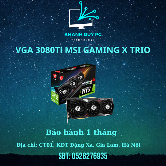 CARD MÀN HÌNH MSI RTX 3080 TI GAMING X TRIO 12G LIKE NEW