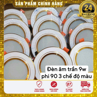 Combo 10 , 5 đèn led âm trần 9w , 7W 3 chế độ màu nguồn liền (DOB) đế đúc nhôm , viền vàng, viền bạc