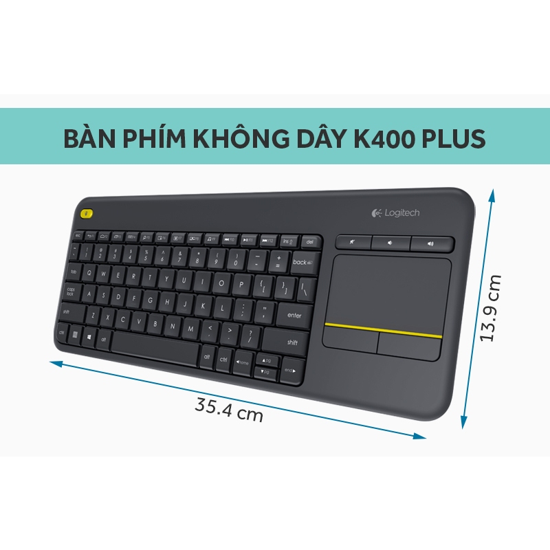 Bàn phím không dây Logitech K400 Plus, có touchpad để kết nối PC - TV, Laptop/Tablets thương hiệu Thụy Sĩ - Hàng chính h