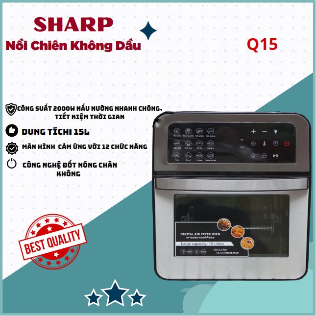 Nồi Chiên Không Dầu Sharp Q15 ĐIÊN TỬ Thái Lan, Dung tích 15L công suất 2000W To và Rộng, Mặt Kính Dễ Quan Sát
