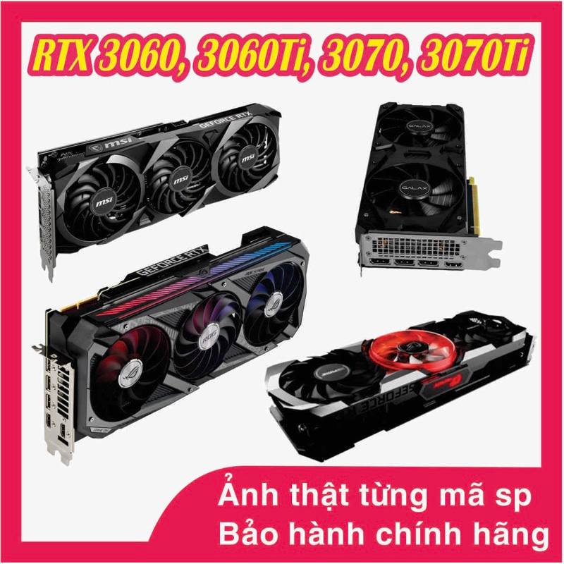 RTX 3060, 3060Ti, 3070, 3070Ti card màn hình