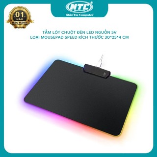 Miếng lót chuột có đèn led RGB NTC kích thước 30x25x4cm - Loại Mousepad Speed