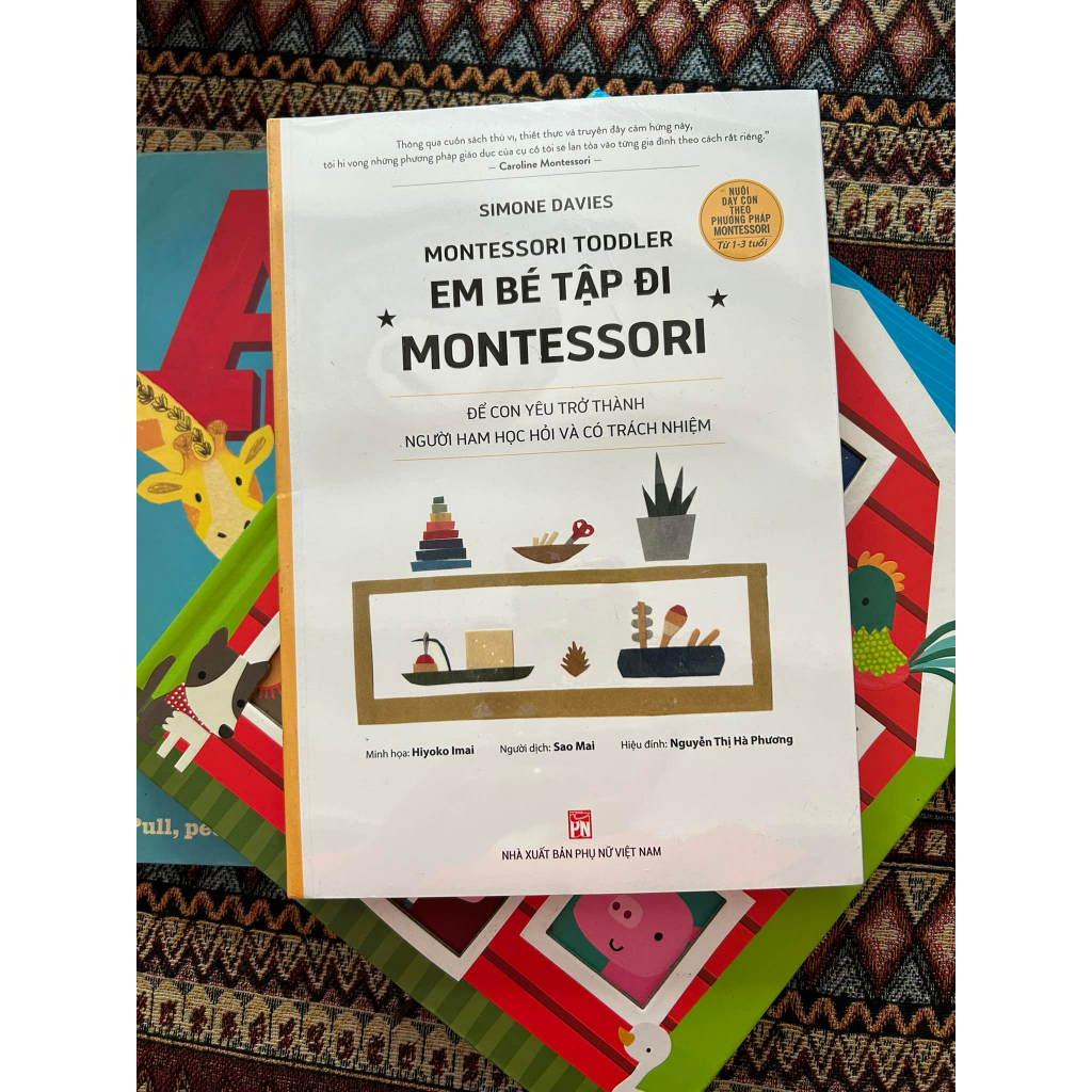 Sách Nuôi dạy con theo phương pháp Montessori - Em Bé Tập Đi Montessori