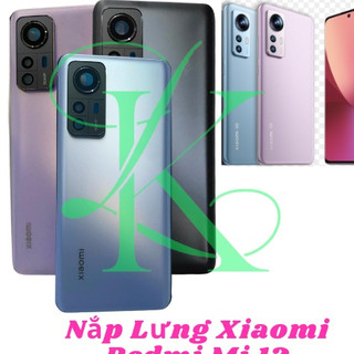 Nắp lưng xiaomi mi 12 và xiaomi mi 12 pro, mi 12s, mi12s pro không kèm kính camera