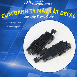 Cụm bánh tỳ máy cắt decal Trung Quốc Roland MyCut ZipCut Refine...