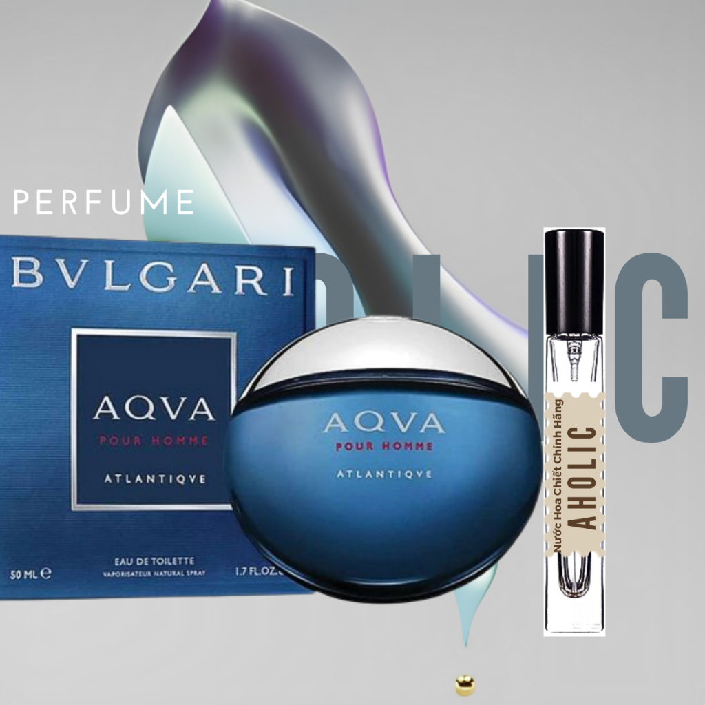 [𝐀𝐮𝐭𝐡] Nước hoa dùng thử Bvl Aqva Pour Homme Atlantiqve 5m/10ml-𝙿𝚎𝚛𝚏𝚞𝚖𝚎 𝙰𝚑𝚘𝚕𝚒𝚌-