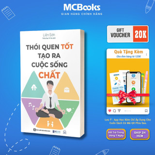 Sách - Thói Quen Tốt Tạo Ra Cuộc Sống Chất - MCBooks