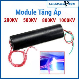 Module Tăng Áp 200- 500- 800- 1000KV 3.7V - 6V ( Máy Đánh Lửa )