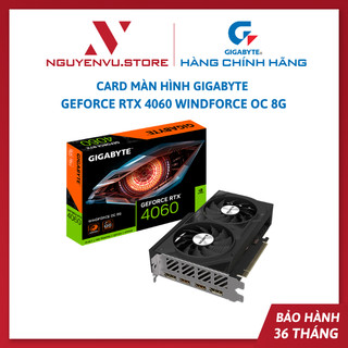 Card màn hình gigabyte geforce rtx 4060 windforce oc 8g - hàng chính hãng