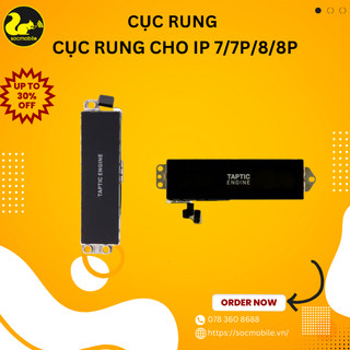 Cục rung zin bóc máy cho ip 7/7 plus/8/8 plus - bảo hành 6 tháng