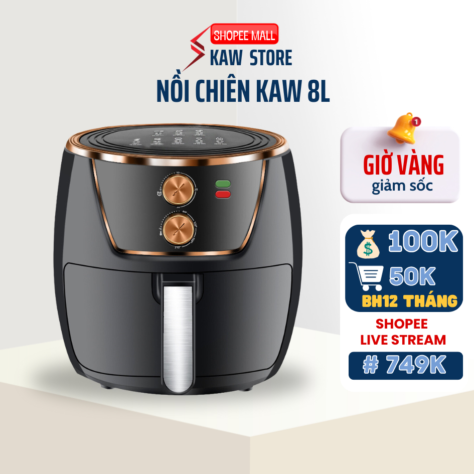 Nồi chiên không dầu KAW K8/7/6 dung tích 6-8 lít -Bảo hành chính hãng