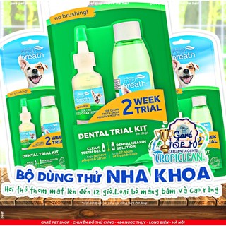Bộ Kit Tropiclean cho Chó Mèo chăm sóc răng miệng chống cao răng mảng bám ngừa hôi miệng Garé Pet