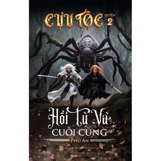 Sách Cựu tộc - Hồi tù và cuối cùng tập 2