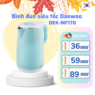 Ấm siêu tốc Daewoo DEK-MF170 nhanh sôi với công suất 1500w, dung tích 1.7L, bảo hành 1 năm
