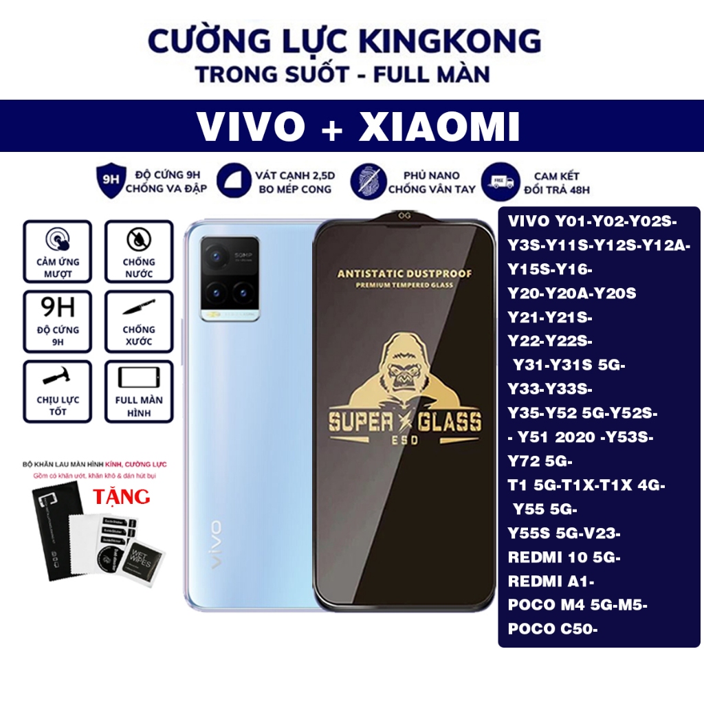 Kính cường lực Kingkong full màn Vivo Y17S/Y91/Y93/Y95/Y1S/Y11/Y12/Y15/Y17/U10/Y01/Y02S/Y12S/Y21S/Y01/Y15S/Y16/Y20/Y20S
