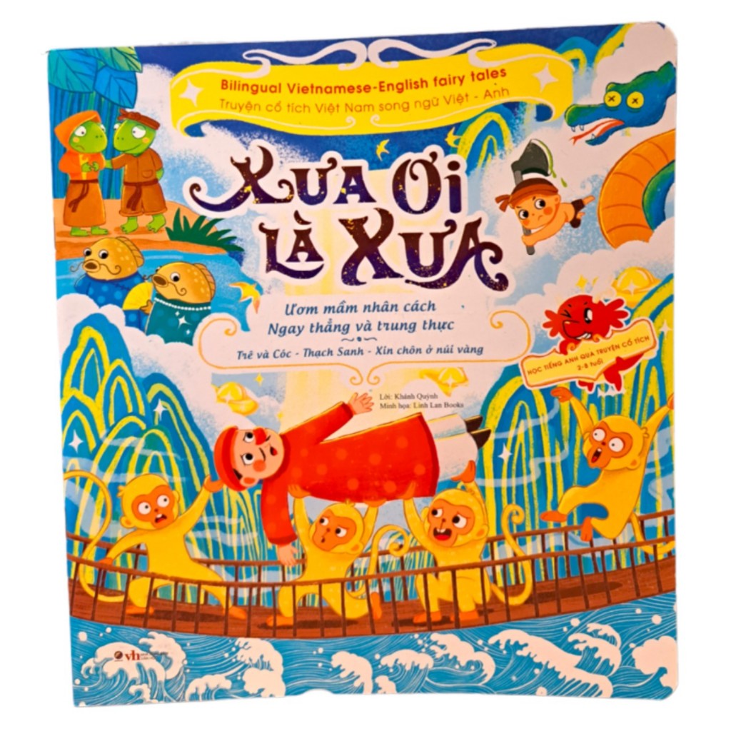 Sách - Xưa ơi là xưa - Trê Và Cóc, Thạch Sanh, Xin Chôn Ở Núi Vàng