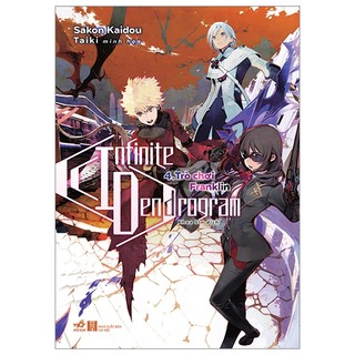 Sách - Infinite Dendrogram (Tập 4) - Trò chơi Franklin - Nhã Nam