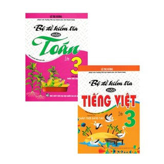 Sách - Combo Bộ Đề Kiểm Tra Môn Toán + Tiếng Việt Lớp 3 (Dùng Kèm SGK Chân Trời Sáng Tạo) (Bộ 2 Cuốn)