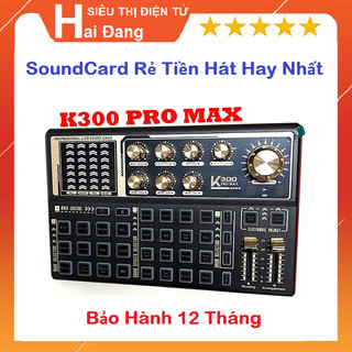 SOUND CARD K300 PRO MAX, BLUETOOTH, CÓ AUTOTUNE, CHÍNH HÃNG, MỚI NHẤT 2023 - VÀ DÂY LIVESTREAM TỰ CHẾ - HÁT LIVESTREAM
