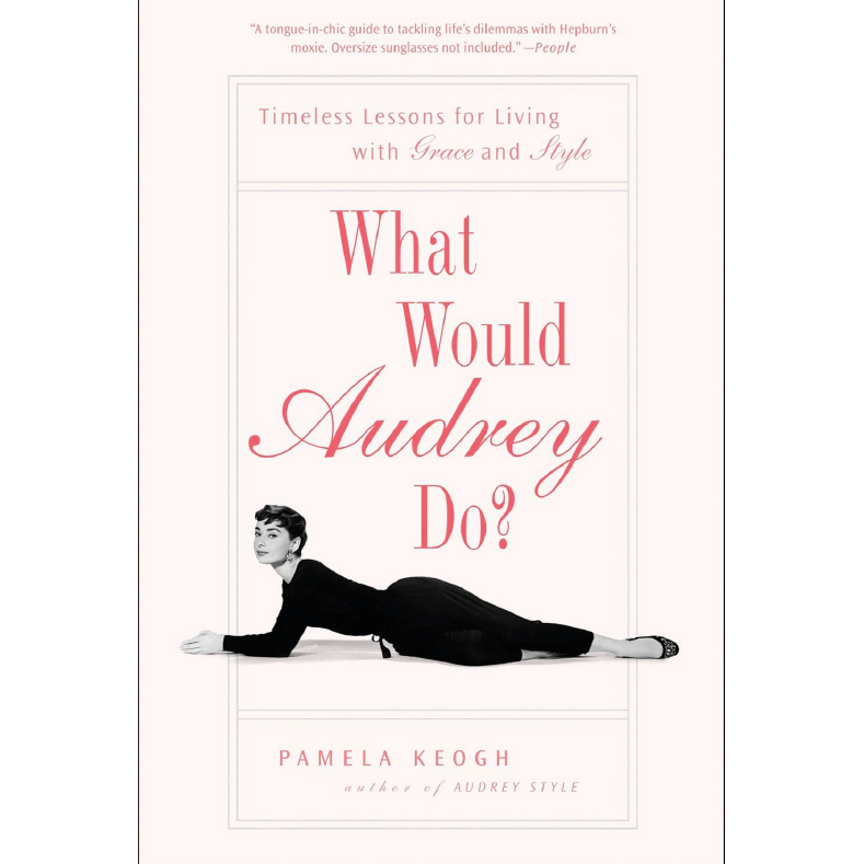 What Would Audrey Do?
