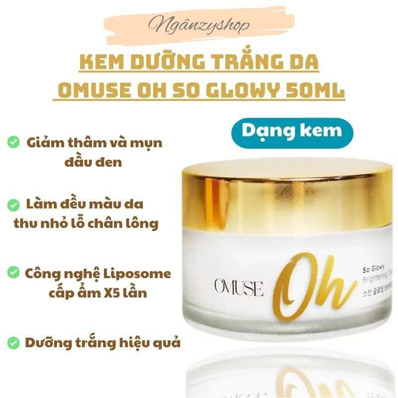 Kem dưỡng trắng da Omuse Oh So Glowy 50ml, kem dưỡng trắng da,mờ nám chính hãng