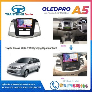 Màn hình android oledpro a5 9 inch cho xe innova 2007-2012, đầu dvd android tiếng việt.tích hợp cam lùi,hành trình,gps