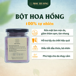Bột Hoa Hồng Sạch Sấy Lạnh MỘC HƯƠNG Rửa Mặt, Mặt Nạ Dưỡng Da, Pha Trà, Làm Bánh Hũ Thủy Tinh 70g