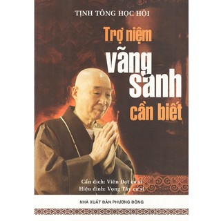 Sách - trợ niệm vãng sanh cần biết - tịnh tông học hội