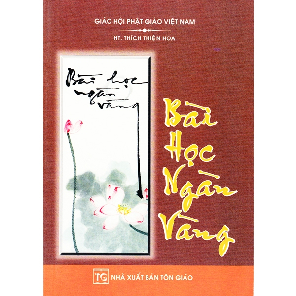 Sách - Bài Học Ngàn Vàng ( HT. Thích Thiện Hoa )