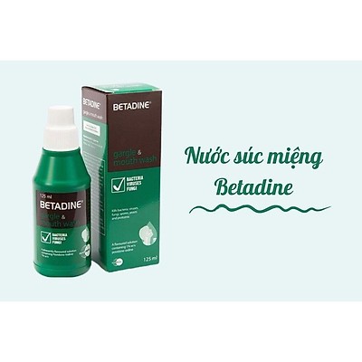 Nước súc họng Betadine- sát khuẩn họng, vệ sinh khoang miệng
